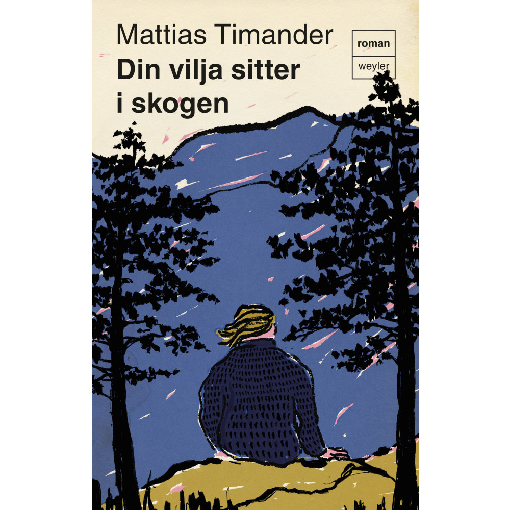 Produktbild för Din vilja sitter i skogen (pocket)
