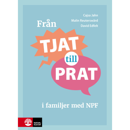 David Edfelt Från tjat till prat i familjer med NPF (inbunden)