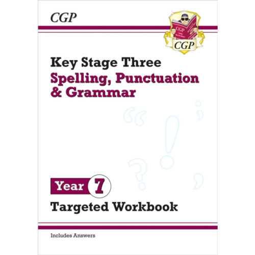 Coordination Group Publications Ltd (CGP) New KS3 Year 7 Spelling, Punctuation and Grammar Targeted Workbook (with answers) (häftad, eng)