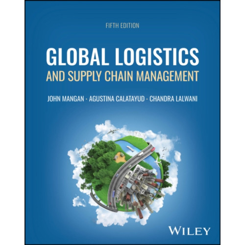 John Wiley & Sons Inc Global Logistics and Supply Chain Management (häftad, eng)
