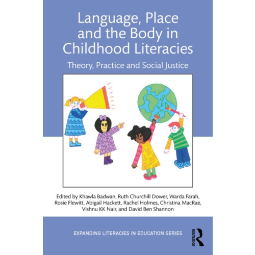 Taylor & francis ltd Language, Place, and the Body in Childhood Literacies (häftad, eng)
