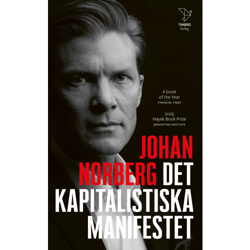 Johan Norberg Det kapitalistiska manifestet (pocket)