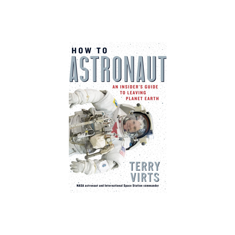 Produktbild för How to Astronaut (inbunden, eng)