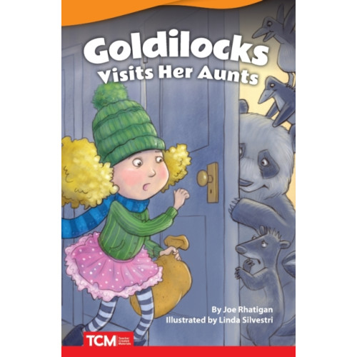 Teacher Created Materials, Inc Goldilocks Visits Her Aunts (häftad, eng)