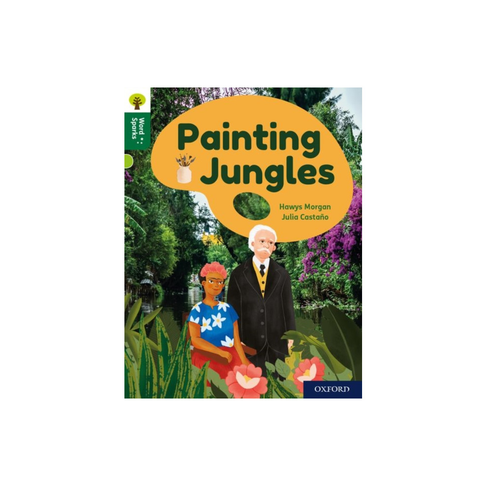 Produktbild för Oxford Reading Tree Word Sparks: Level 12: Painting Jungles (häftad, eng)