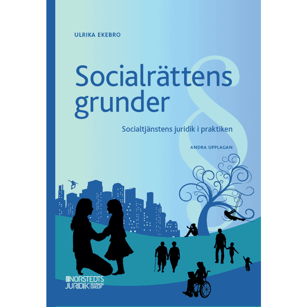 Produktbild för Socialrättens grunder : Socialtjänstens juridik i praktiken (häftad)