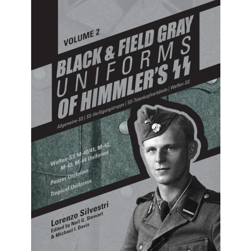 Lorenzo Silvestri Black & field gray uniforms of himmlers ss -- allgemeine -- ss, ss verfugun (inbunden, eng)
