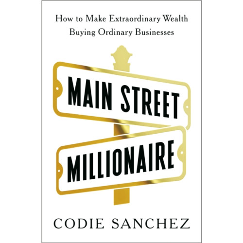 Not Stated Main Street Millionaire (häftad, eng)