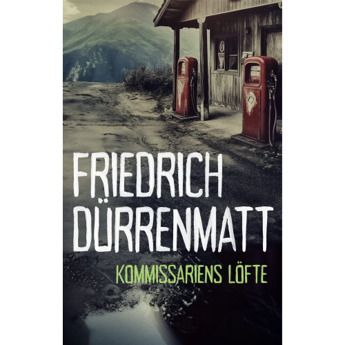 Friedrich Dürrenmatt Kommissariens löfte (häftad)
