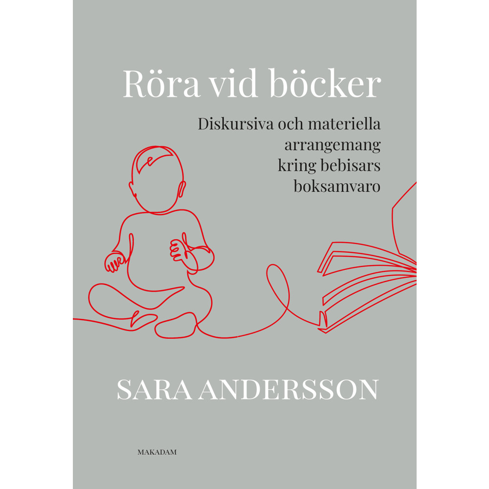 Produktbild för Röra vid böcker : diskursiva och materiella arrangemang kring bebisars boksamvaro (bok, danskt band)