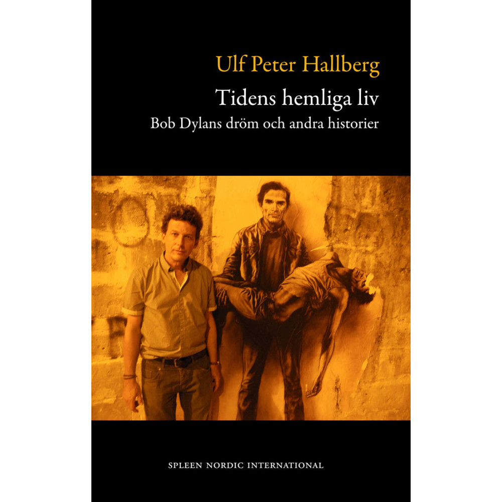 Produktbild för Tidens hemliga liv : Bob Dylans dröm och andra historier (bok, danskt band)