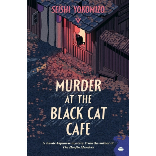 Seishi Yokomizo Murder at the Black Cat Cafe (pocket, eng)