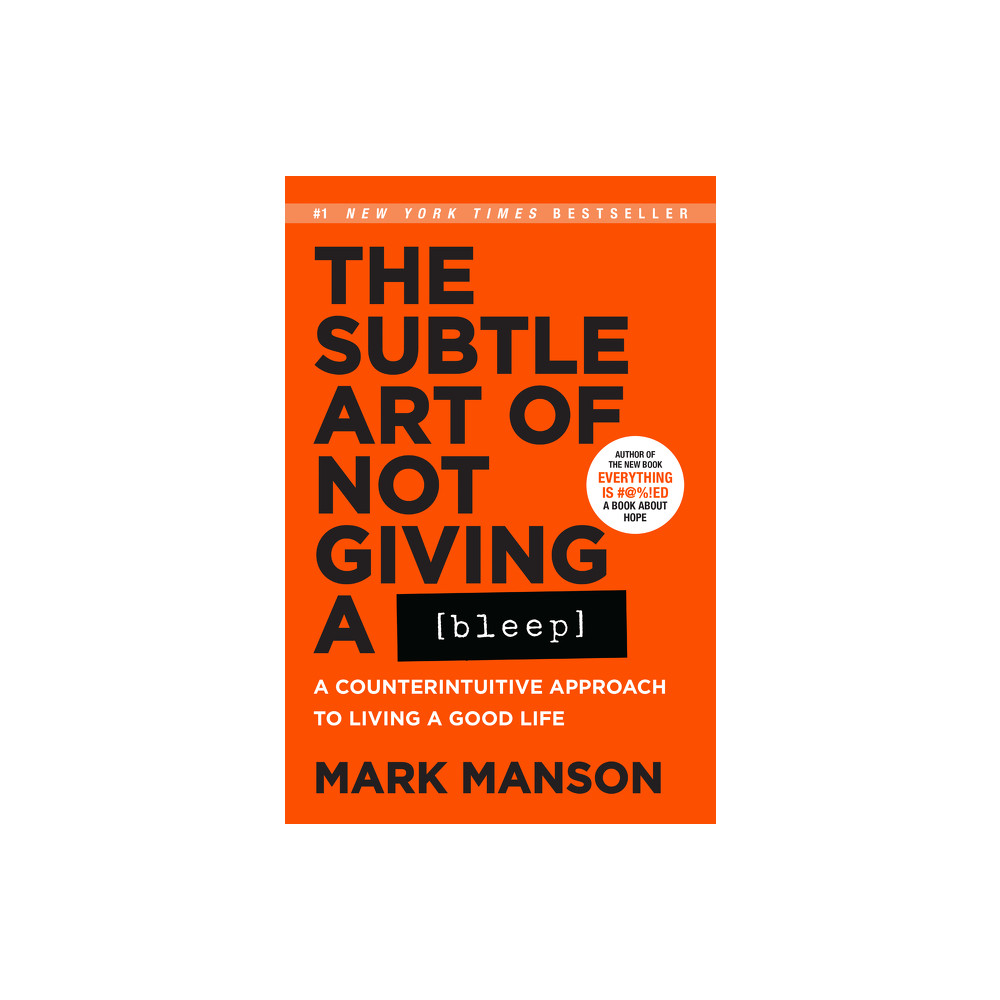 Produktbild för The Subtle Art of Not Giving a Bleep: A Counterintuitive Approach to Living a Good Life (häftad, eng)