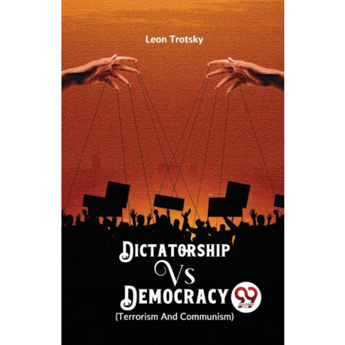 Double 9 Books LLP Dictatorship vs. Democracy (Terrorism and Communism) (häftad, eng)
