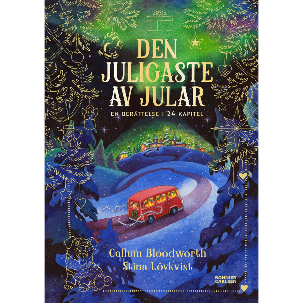 Produktbild för Den juligaste av jular : en berättelse i 24 kapitel (inbunden)