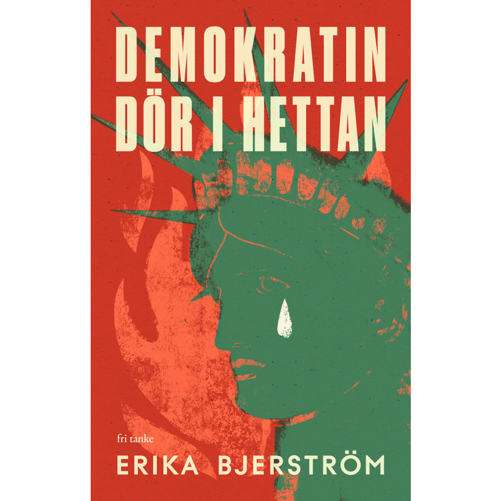 Produktbild för Demokratin dör i hettan (inbunden)