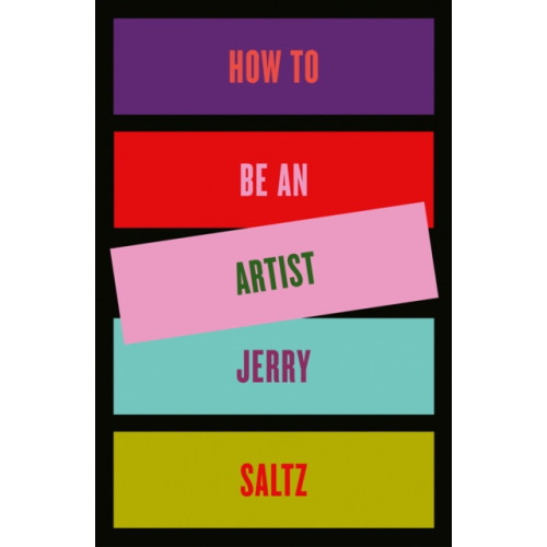 Not Stated How to Be an Artist (häftad, eng)