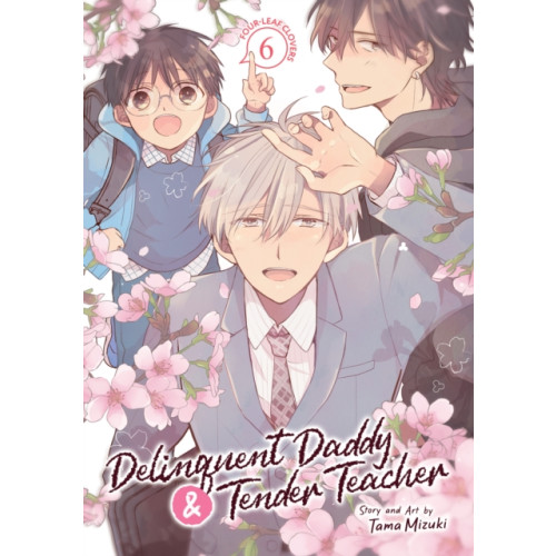 Seven Seas Entertainment, LLC Delinquent Daddy and Tender Teacher Vol. 6: Four-Leaf Clovers (häftad, eng)