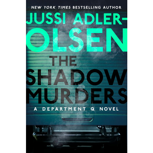 Jussi Adler-olsen The Shadow Murders: A Department Q Novel (inbunden, eng)