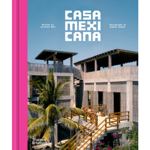 Thames & Hudson Ltd Casa Mexicana (inbunden, eng)