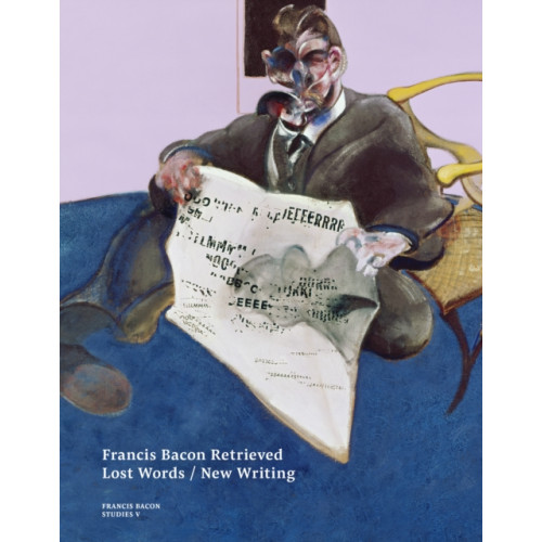 Thames & Hudson Ltd Francis Bacon Retrieved - Lost Words / New Writing (häftad, eng)