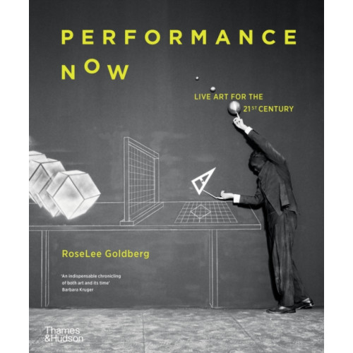 Thames & Hudson Ltd Performance Now (häftad, eng)