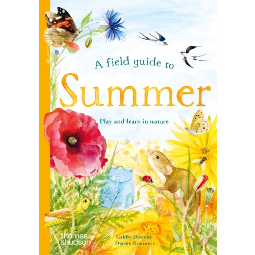 Thames & Hudson Ltd A Field Guide to Summer (inbunden, eng)