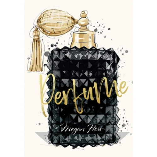 Hardie Grant Books Megan Hess: Perfume (inbunden, eng)