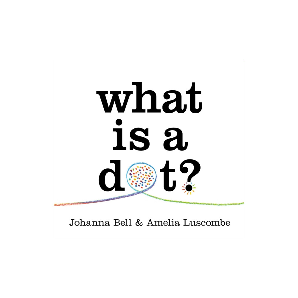 Produktbild för What is a Dot? (inbunden, eng)