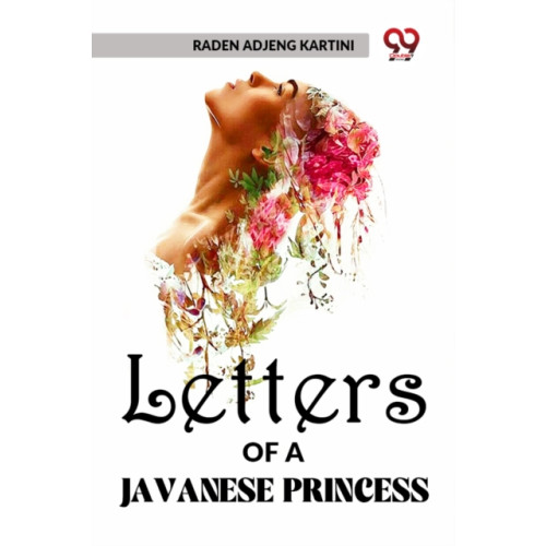 Double 9 Books LLP Letters of a Javanese Princess (häftad, eng)