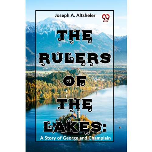 Double 9 Books LLP The Rulers of the Lakes (häftad, eng)