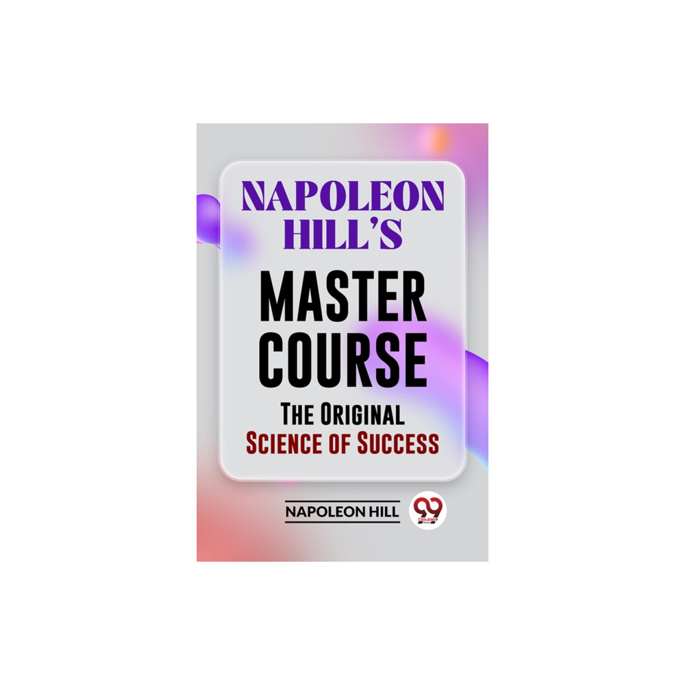 Produktbild för Napoleon Hill?S Master Course the Original Science of Success (häftad, eng)