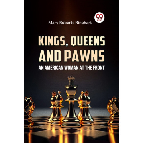 Double 9 Books LLP Kings, Queens and Pawns an American Woman at the Front (häftad, eng)
