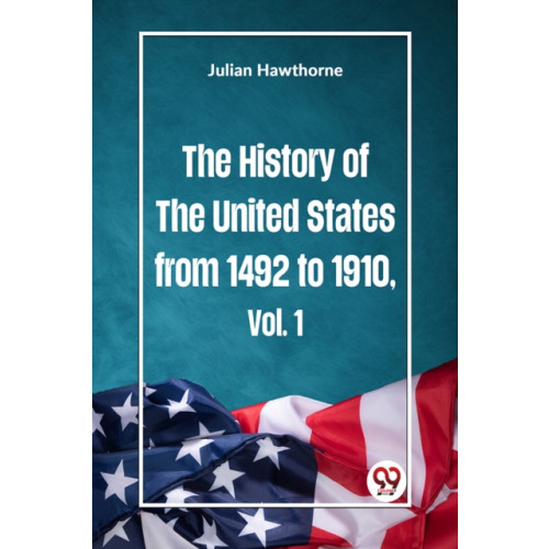 Double 9 Books LLP The History of the United States from 1492 to 1910 (häftad, eng)