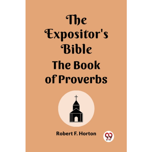 Double 9 Books LLP The Expositor's Bible The Book Of Proverbs (häftad, eng)