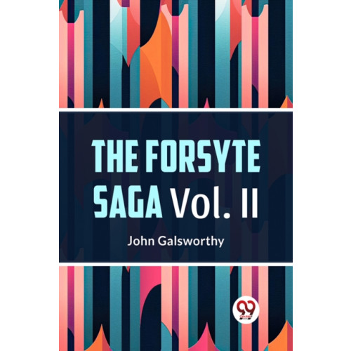 Double 9 Books LLP The Forsyte Saga, Volume II (Edition2023) (häftad, eng)