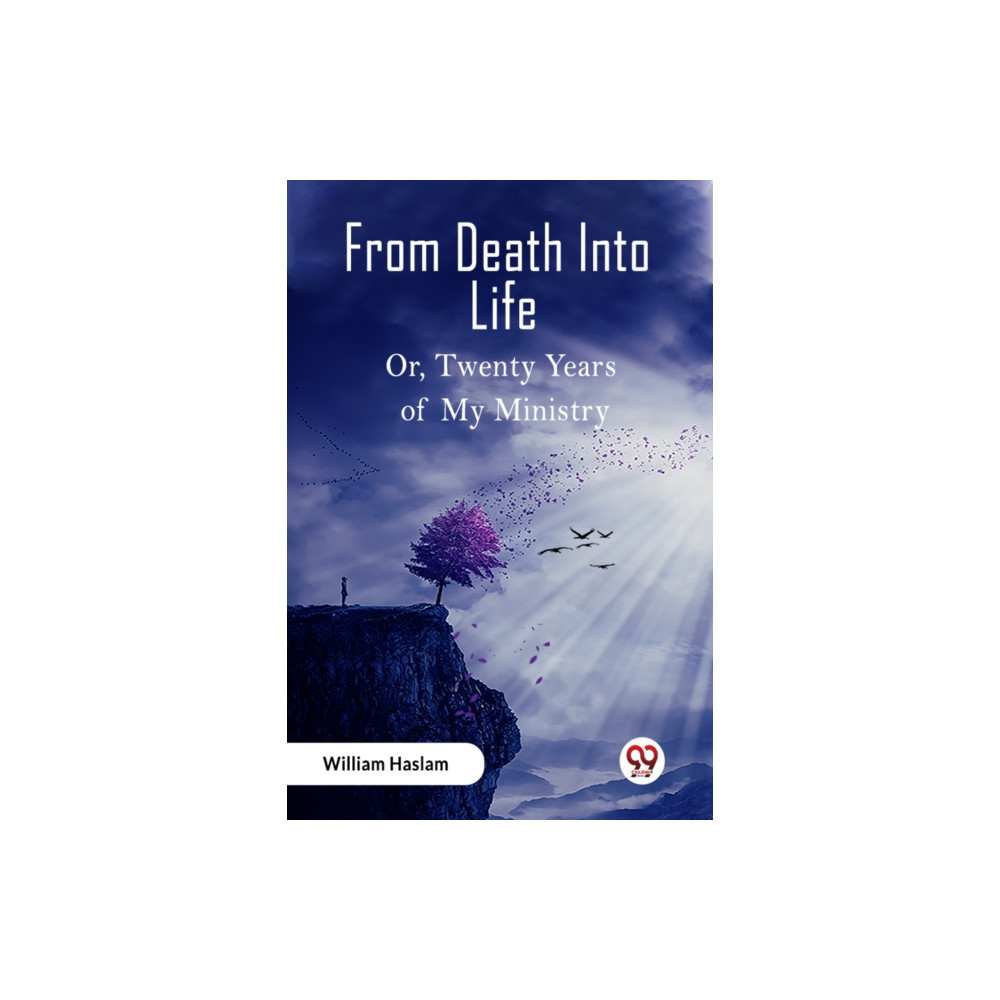 Produktbild för From Death Into LifeOr Twenty Years of My Ministry (Edition2023) (häftad, eng)