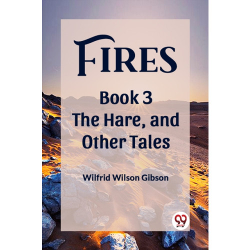 Double 9 Books LLP FiresThe Stone, and Other Tales Book 3 (Edition2023) (häftad, eng)