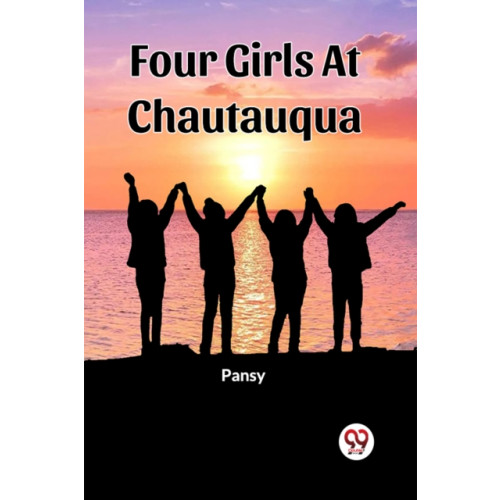 Double 9 Books LLP Four Girls At Chautauqua (Edition2023) (häftad, eng)