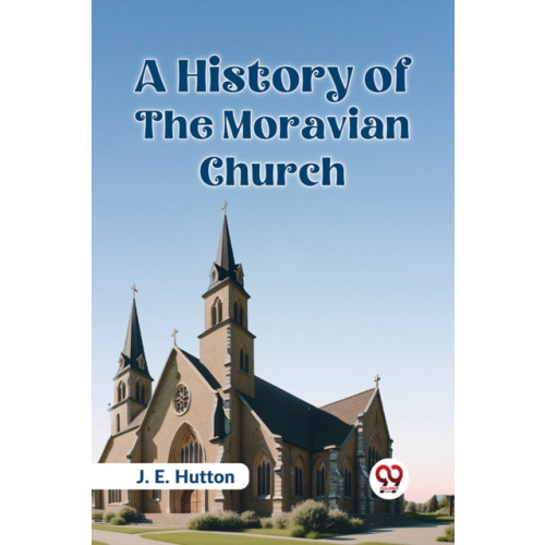 Double 9 Books LLP A History of the Moravian Church (häftad, eng)