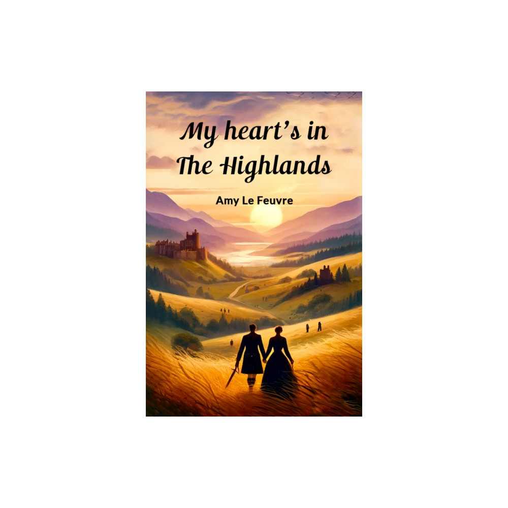 Produktbild för My heart's in the Highlands (Edition2024) (häftad, eng)