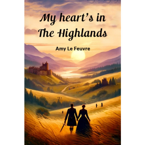 Double 9 Books LLP My heart's in the Highlands (Edition2024) (häftad, eng)