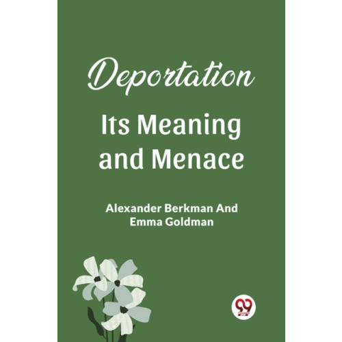 Double 9 Books LLP Deportation Its Meaning And Menace (häftad, eng)