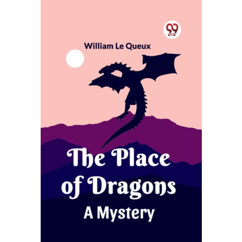 Double 9 Books LLP The Place of DragonsA Mystery (Edition2023) (häftad, frs)