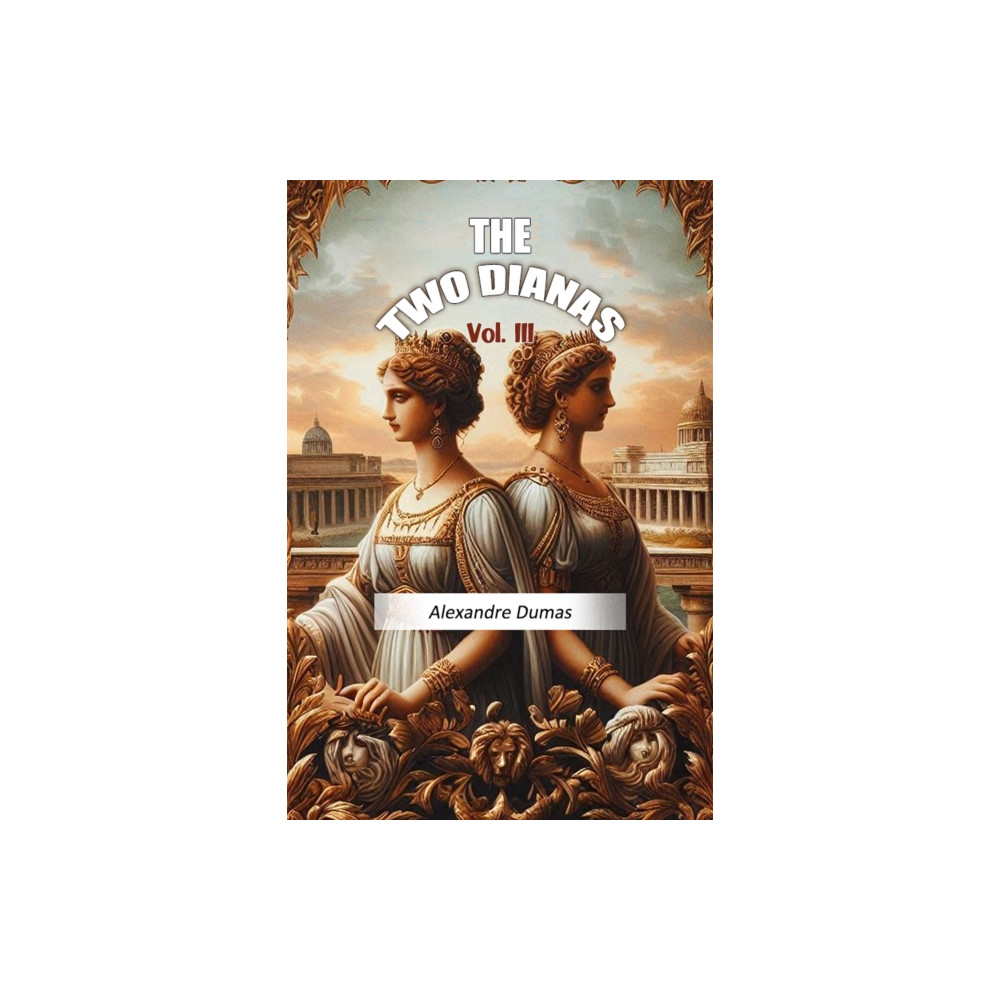 Produktbild för The Two Dianas Vol. III (Edition2024) (häftad, eng)
