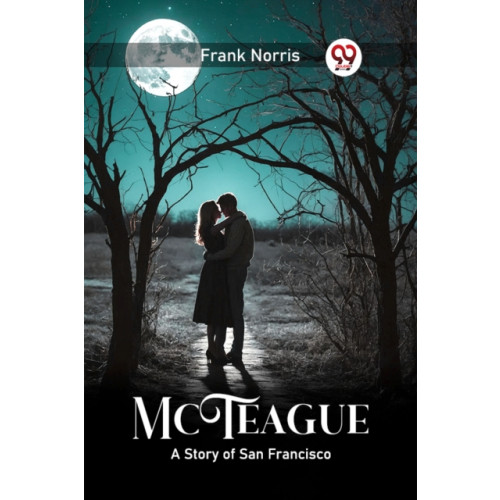 Double 9 Books LLP McTeagueA Story of San Francisco (Edition2024) (häftad, eng)