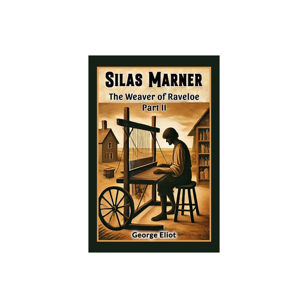 Produktbild för Silas MarnerThe Weaver of Raveloe Part II (Edition2024) (häftad, eng)