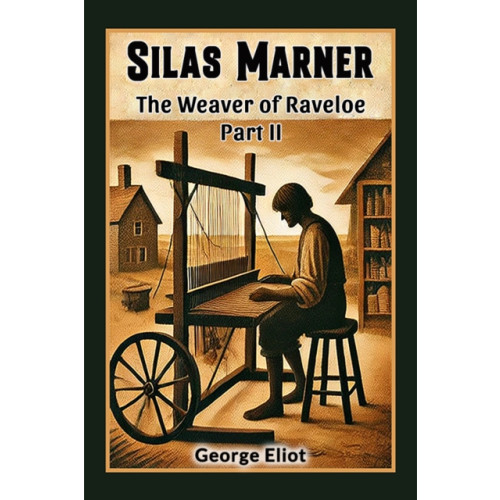 Double 9 Books LLP Silas MarnerThe Weaver of Raveloe Part II (Edition2024) (häftad, eng)