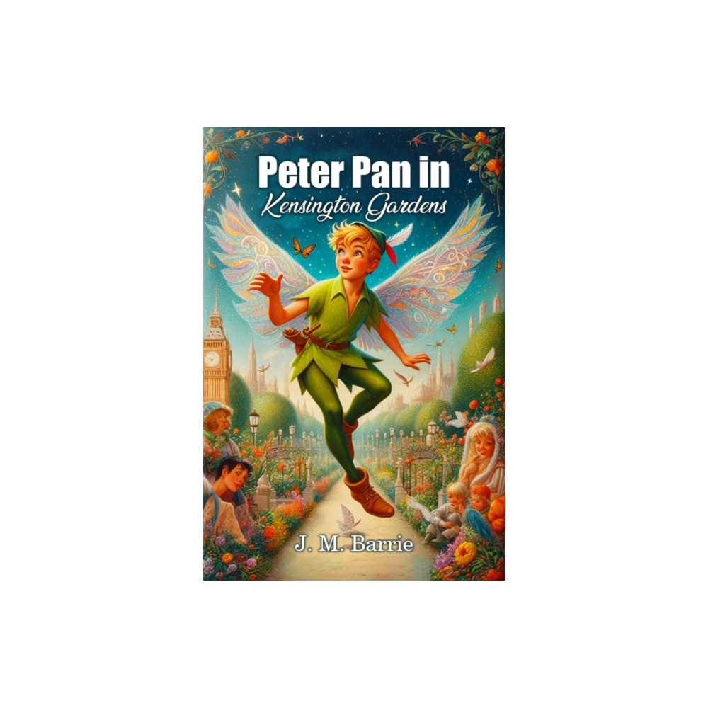 Produktbild för Peter Pan in Kensington Gardens (Edition2024) (häftad, eng)
