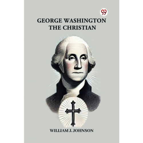 Double 9 Books LLP George Washington the Christian (häftad, eng)
